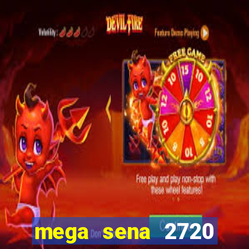 mega sena 2720 giga sena